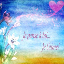 Je pense à toi, Je t'aime
